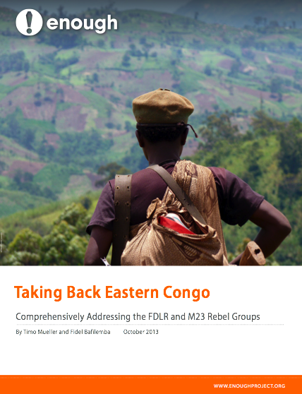 Report: Taking Back Eastern Congo – Comprehensively Addressing the M23 and FDLR Rebel Groups